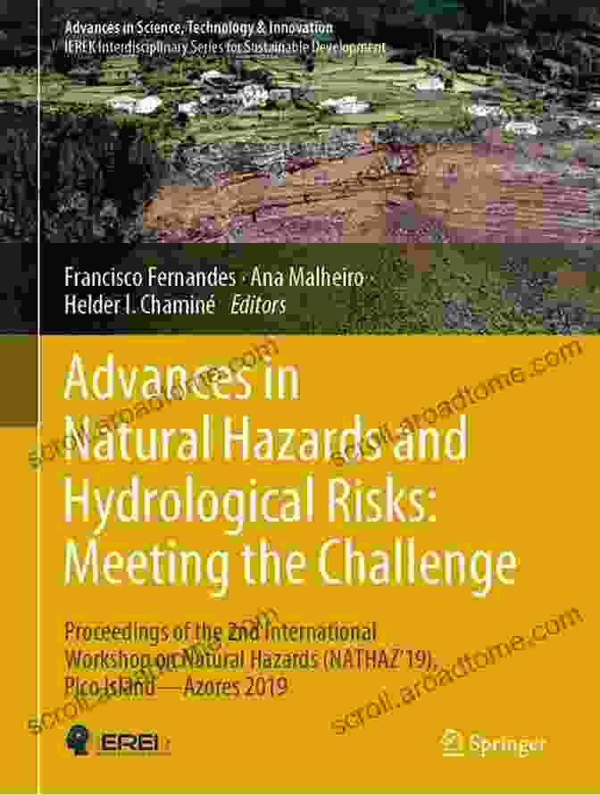 Advances In Natural Hazards And Hydrological Risks Book Cover Advances In Natural Hazards And Hydrological Risks: Meeting The Challenge: Proceedings Of The 2nd International Workshop On Natural Hazards (NATHAZ 19) In Science Technology Innovation)