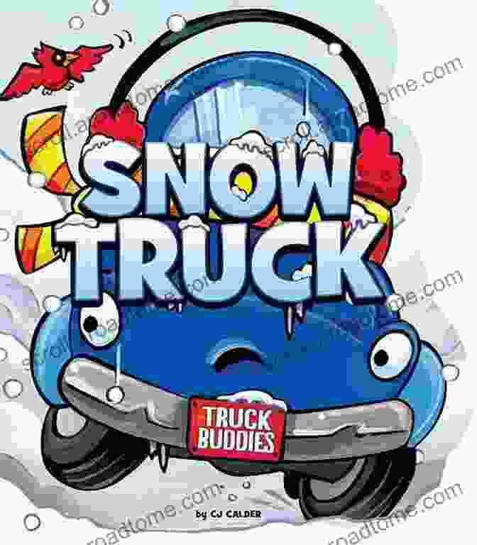 An Illustration From Snow Truck (Truck Buddies) C J Calder