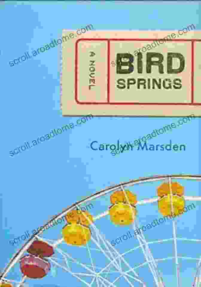 Bird Springs By Carolyn Marsden Bird Springs Carolyn Marsden