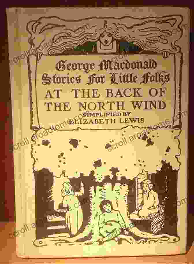 Book Cover Of George MacDonald Lewis's Children's Novel At The Back Of The North Wind George MacDonald C S Lewis