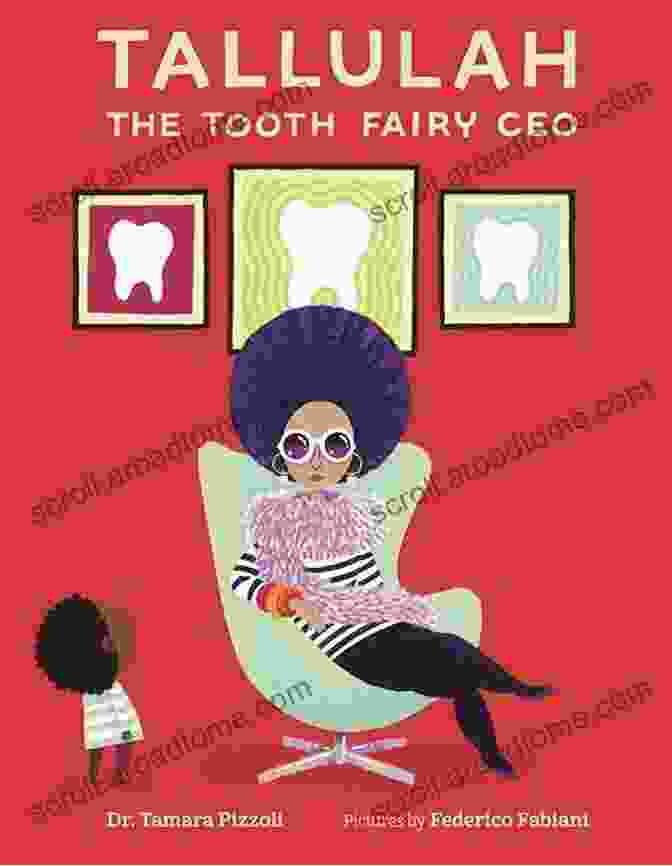 Book Cover Of Tallulah The Tooth Fairy CEO, Depicting A Young Girl With Wings And A Magic Wand Tallulah The Tooth Fairy CEO