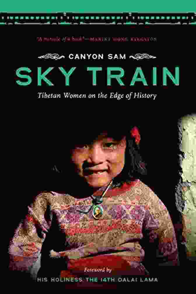 Book Cover Of Tibetan Women On The Edge Of History Sky Train: Tibetan Women On The Edge Of History