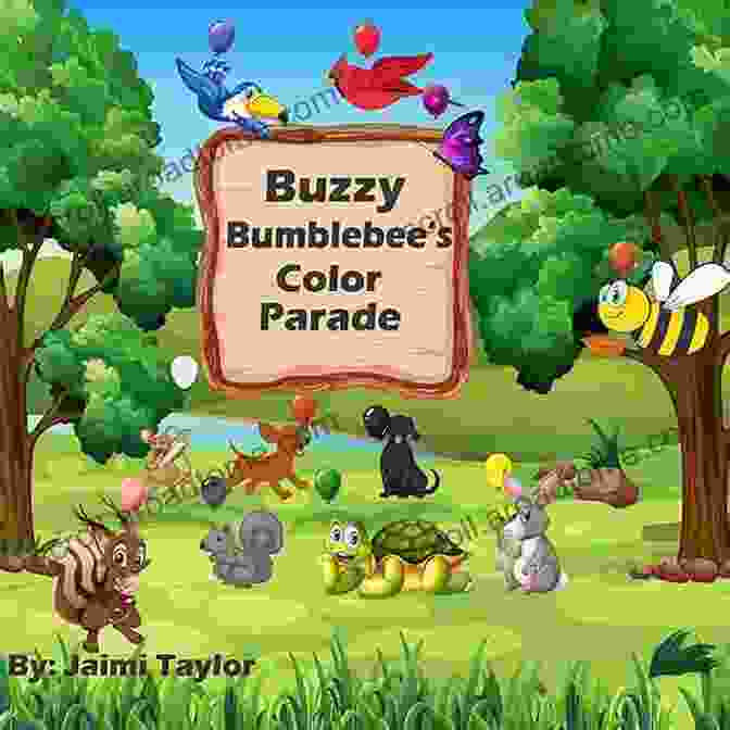 Buzzy Bumblebee Color Parade Book Cover Buzzy Bumblebee S Color Parade: Preschool Rhyming Introducing Colors For Kids Age 0 5