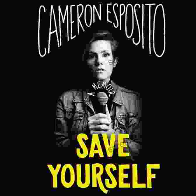 Cameron Esposito's Memoir, Save Yourself Save Yourself Cameron Esposito