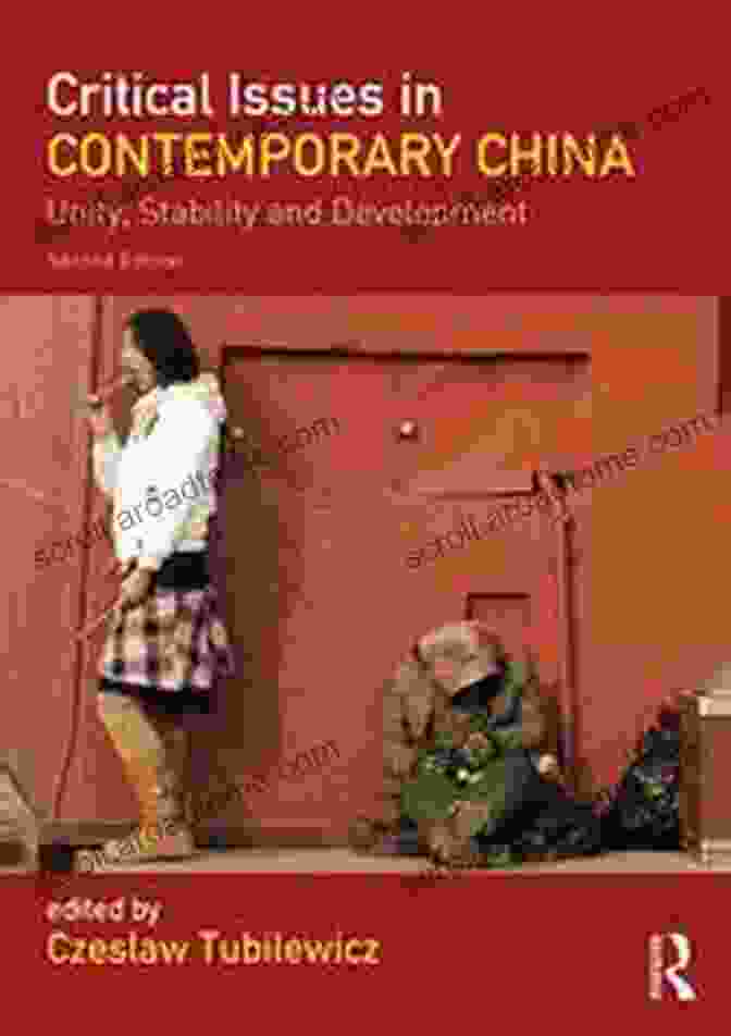 Critical Issues In Contemporary China Book Cover Critical Issues In Contemporary China: Unity Stability And Development