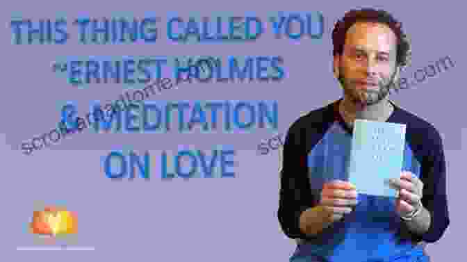 Ernest Holmes, Renowned Spiritual Teacher And Author Of 'This Thing Called You' This Thing Called You Ernest Holmes