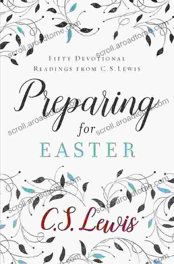 Fifty Devotional Readings From Lewis Book Cover Preparing For Easter: Fifty Devotional Readings From C S Lewis