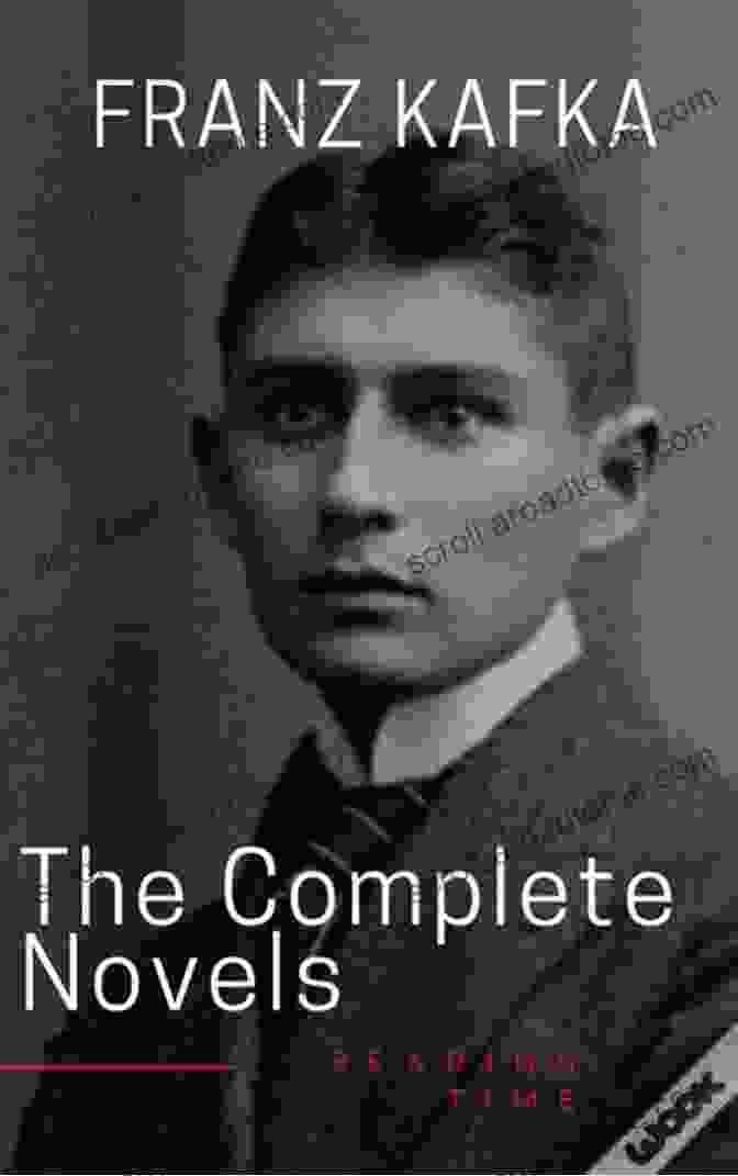 Franz Kafka The Complete Novels: The Castle Franz Kafka: The Complete Novels