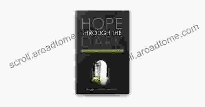 Hope Through The Darkness Book Cover Hope Through The Darkness: How To Get Control Of Your Life And Be Optimistic Even When The Diagnosis Is Scleroderma