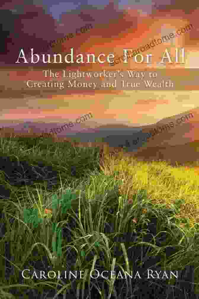 Image Of A Person Holding A Book Called The Lightworker Way To Creating Money And True Wealth Abundance For All: The Lightworker S Way To Creating Money And True Wealth (The Fifth Dimensional Life Series)