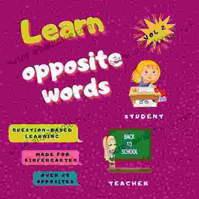 Makes Learning Easy With Fun And Helps In Developing Observational Skills With Book Cover Learn Opposite Words: Makes Learning Easy With Fun And Helps In Developing Observational Skills With Beautiful Colored Pictures 2 4 Years Old Toddlers Gift Idea For Girls Boys Kindergarte