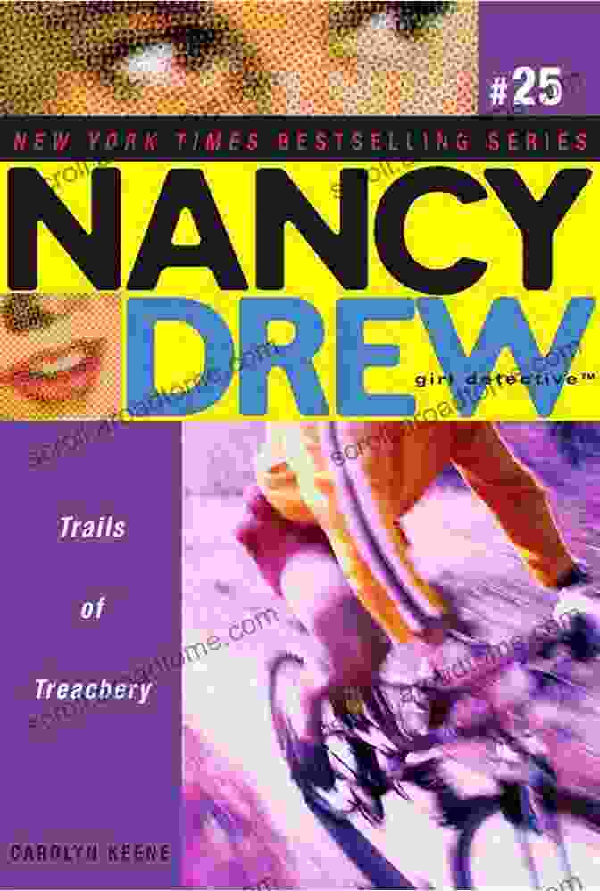 Nancy Drew: Trails Of Treachery Book Cover Trails Of Treachery (Nancy Drew (All New) Girl Detective 25)