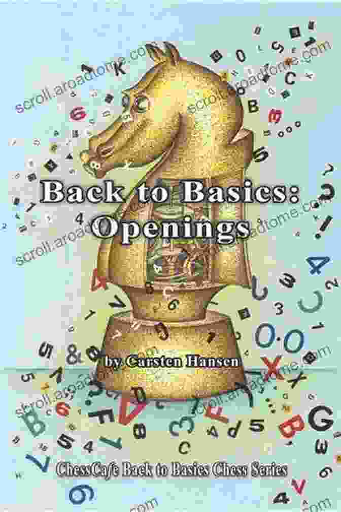 Openings: ChessCafe Back To Basics Chess Series Book Cover Back To Basics: Openings (ChessCafe Back To Basics Chess Series)