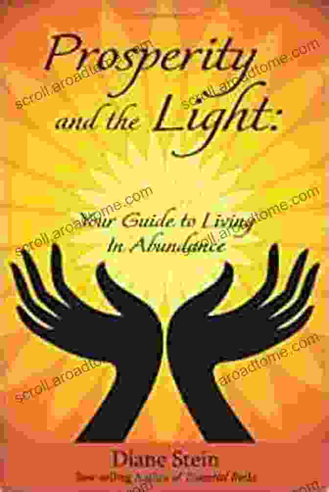 Prosperity And The Light Book Cover Prosperity And The Light: Your Guide To Living In Abundance