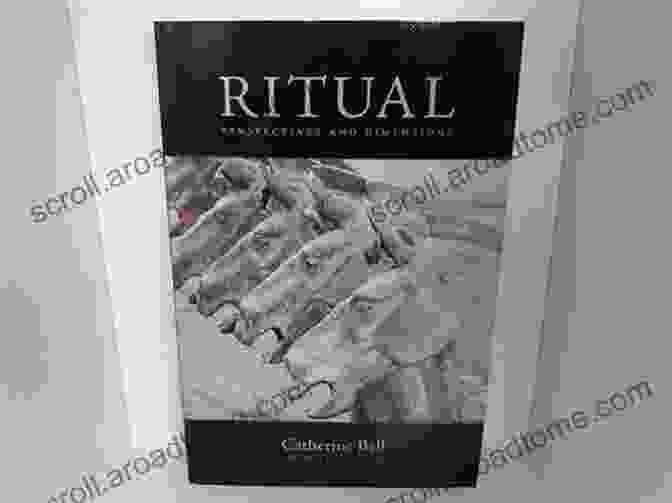 Ritual Perspectives And Dimensions Book Cover Ritual: Perspectives And Dimensions Catherine Bell