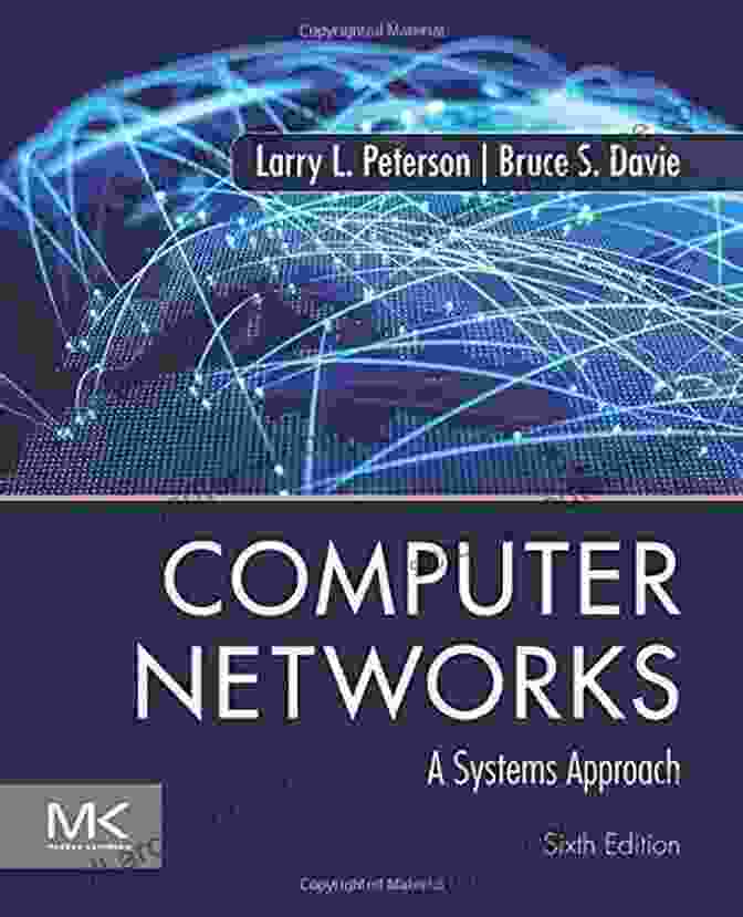 Systems Approach To Networking 3rd Edition Book Cover Computer Networks Third Edition: A Systems Approach 3rd Edition (The Morgan Kaufmann In Networking)