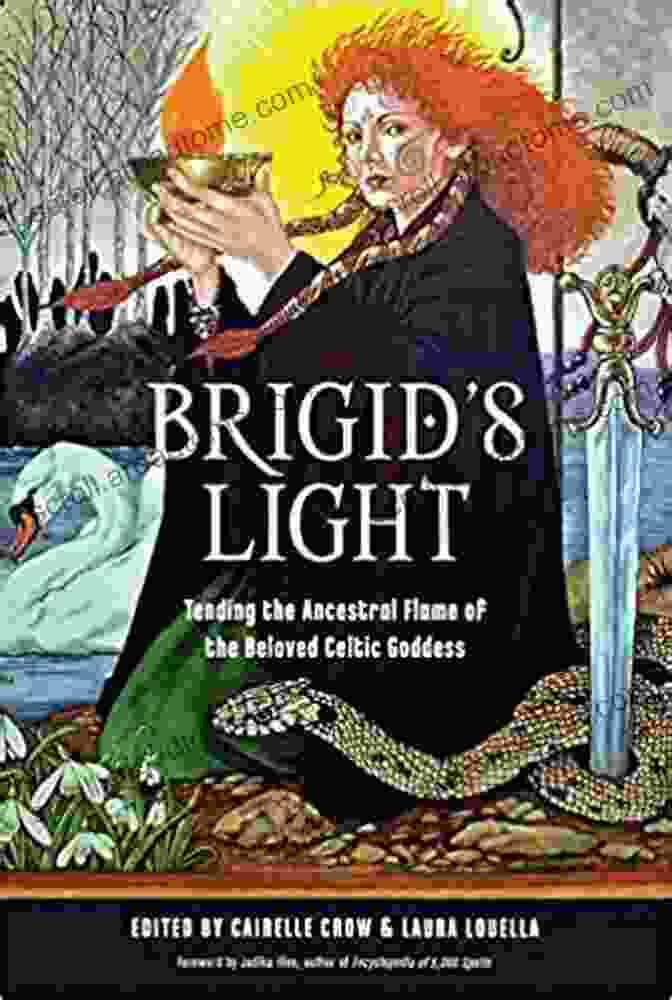 Tending The Ancestral Flame Of The Beloved Celtic Goddess Book Cover Brigid S Light: Tending The Ancestral Flame Of The Beloved Celtic Goddess