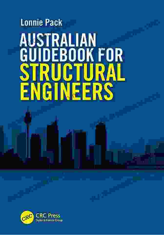 The Australian Guidebook For Structural Engineers Australian Guidebook For Structural Engineers