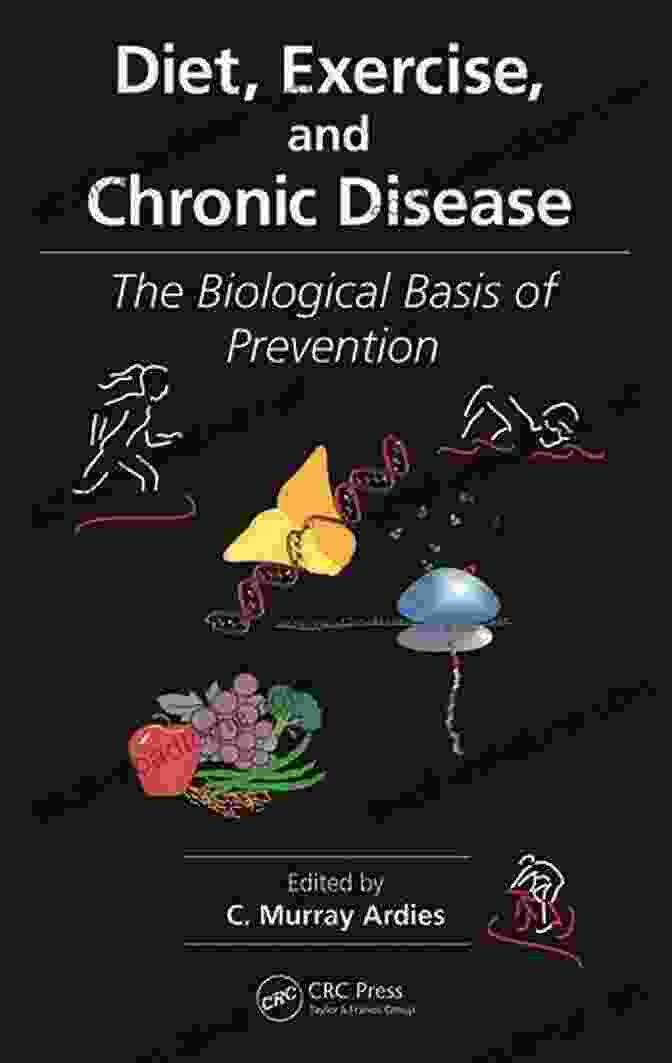 The Biological Basis Of Prevention Book Cover Diet Exercise And Chronic Disease: The Biological Basis Of Prevention