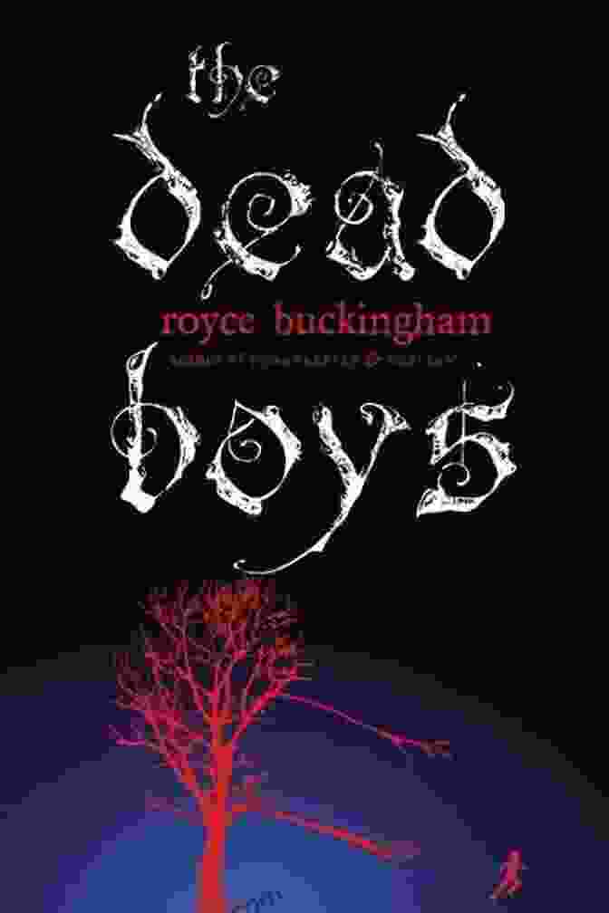 The Dead Boys Book Cover Featuring A Silhouette Of A Boy On A Dark Background The Dead Boys Royce Buckingham