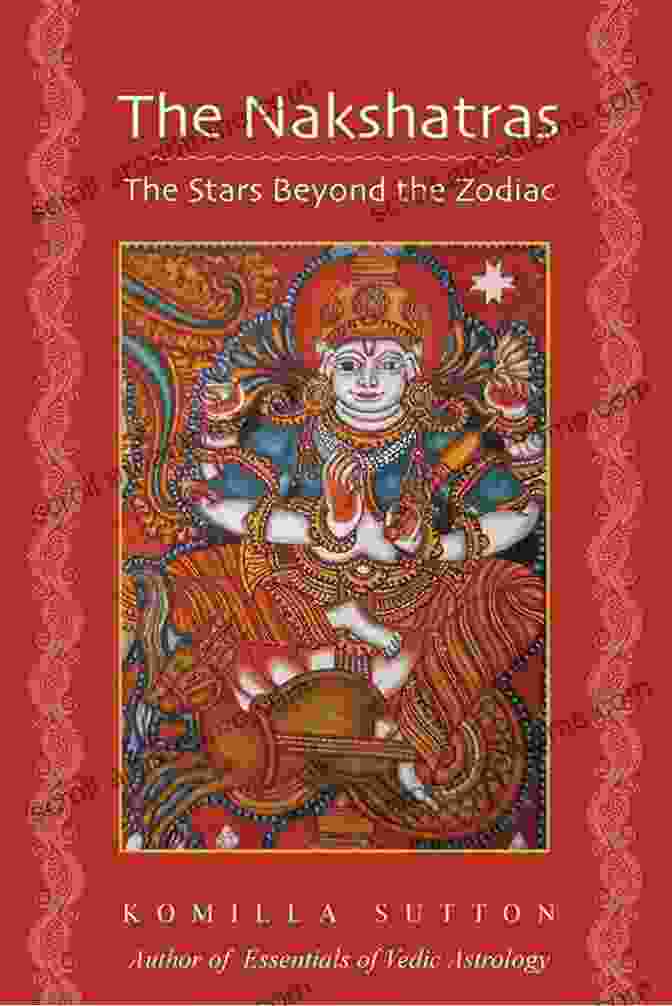 The Nakshatras The Stars Beyond The Zodiac Book Cover The Nakshatras: The Stars Beyond The Zodiac