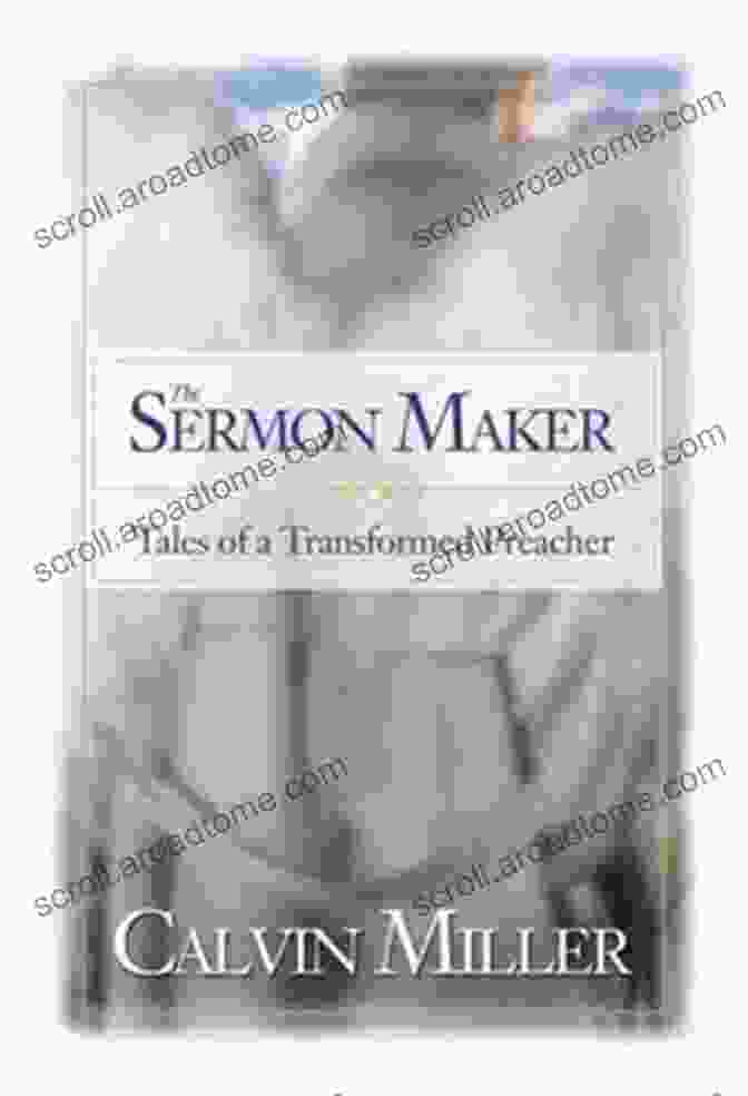 The Sermon Maker: Tales Of Transformed Preachers Book Cover The Sermon Maker: Tales Of A Transformed Preacher