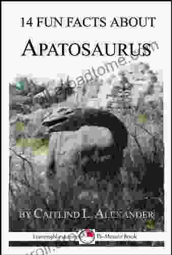 14 Fun Facts About Apatosaurus: A 15 Minute (15 Minute 9)