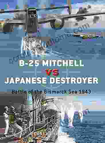 B 25 Mitchell Vs Japanese Destroyer: Battle Of The Bismarck Sea 1943 (Duel)