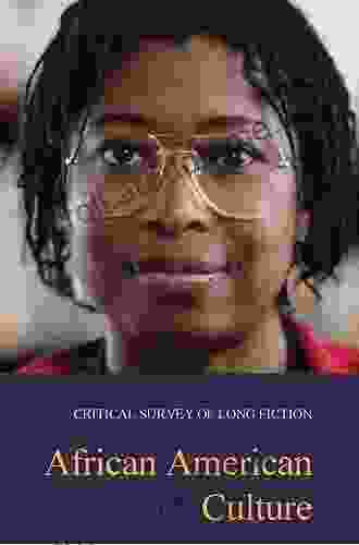 African American Culture (Critical Survey Of Long Fiction)