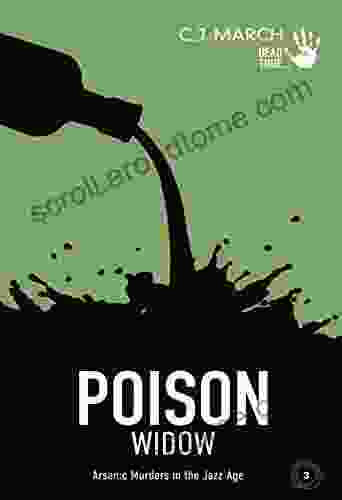 Poison Widow: Arsenic Murders In The Jazz Age (Dead True Crime 3)