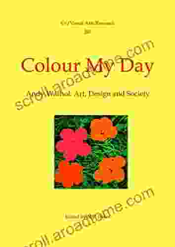 Colour My Day: Andy Warhol: Art Design And Society