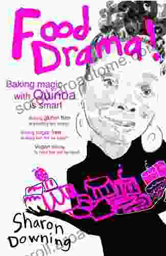 Food Drama Bakebook: Baking With Quinoa (good To You Good For You)