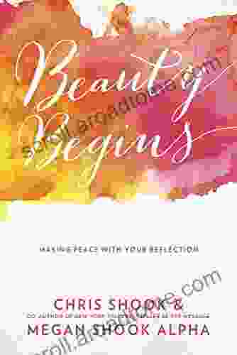 Beauty Begins: Making Peace with Your Reflection