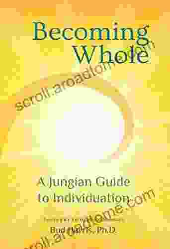 Becoming Whole: A Jungian Guide To Individuation