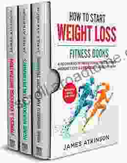 HOW TO START WEIGHT LOSS FITNESS BOOKS: A Beginners Fitness Guide To Starting Weight Loss Exercise The Right Way NO GOING BACK THIS TIME