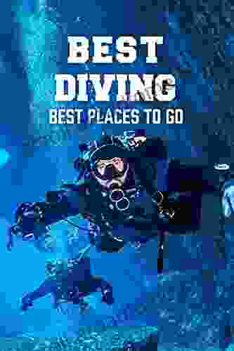 Best Diving: Best Places To Go