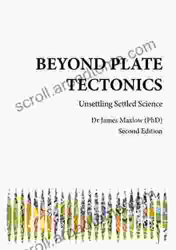 Beyond Plate Tectonics Richard M Hannula