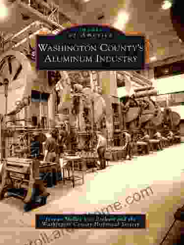 Washington County S Aluminum Industry (Images Of America)