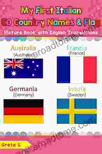 My First Italian 50 Country Names Flags Picture With English Translations: Bilingual Early Learning Easy Teaching Italian For Kids (Teach For Children Vol 18) (Italian Edition)