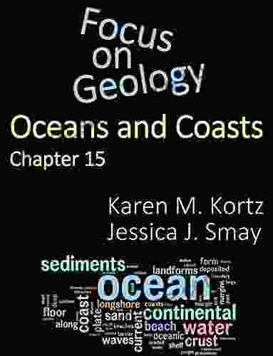 Focus On Geology: Oceans And Coasts: Chapter 15 (Focus On Geology Minis)