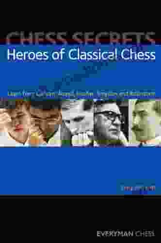 Chess Secrets: Heroes Of Classical Chess