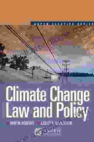 Climate Change Law And Policy (Aspen Elective Series)