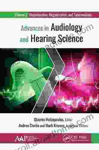 Advances In Audiology And Hearing Science: Volume 1: Clinical Protocols And Hearing Devices