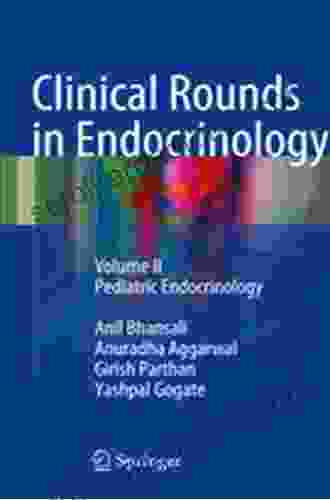 Clinical Rounds In Endocrinology: Volume I Adult Endocrinology