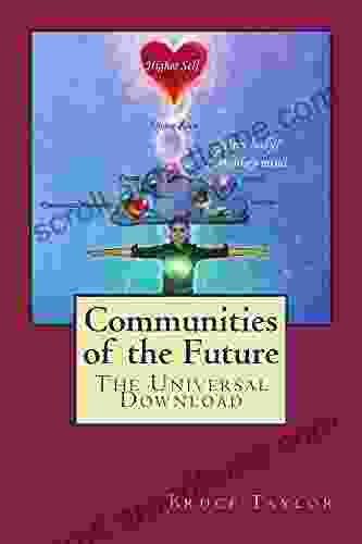 Communities Of The Future: The Universal Download