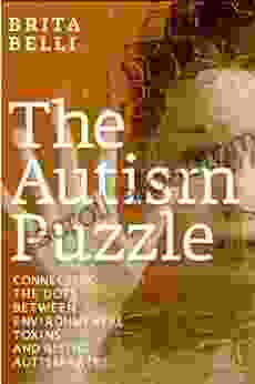 The Autism Puzzle: Connecting The Dots Between Environmental Toxins And Rising Autism Rates