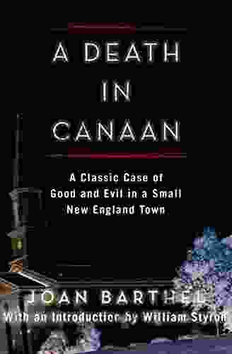 A Death In Canaan: A Classic Case Of Good And Evil In A Small New England Town