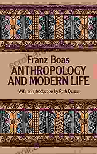 Anthropology And Modern Life Franz Boas