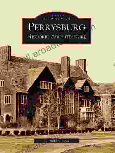 Perrysburg: Historic Architecture (Images Of America)