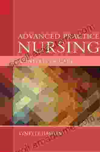 Advanced Practice Nursing Contexts Of Care